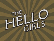 The text, "The Hello Girls" diagonally over lines set in a spiral fashion with a center vantage point.